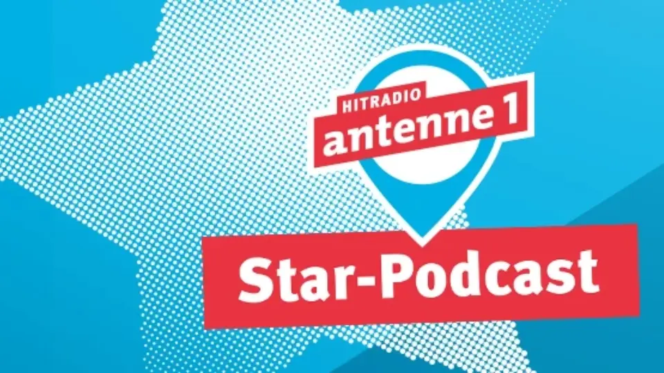 Der antenne 1 Star-Podcast